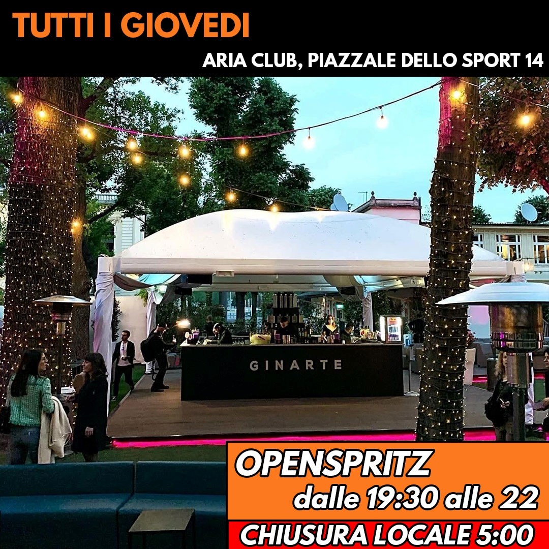 aria club milano openspritz giovedi openspritz info al 3516641431
