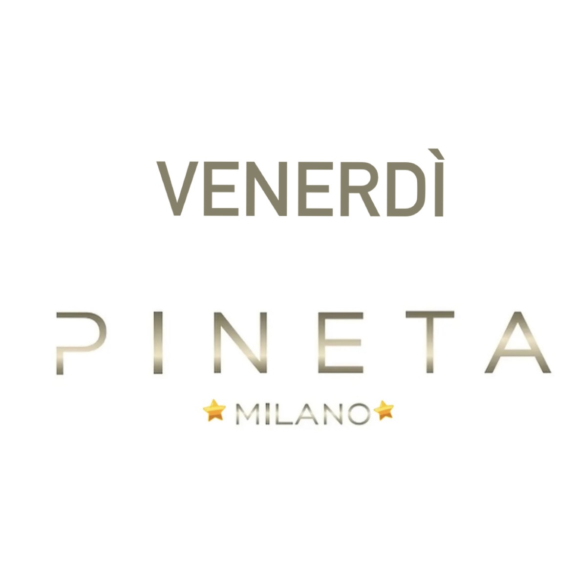 Venerdi Pineta Milano info e prenotazioni al 3516641431