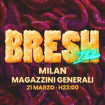 bresh magazzini generali milano marzo 2025 info 351-6641431